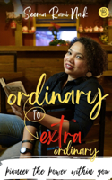 Ordinary to Extraordinary