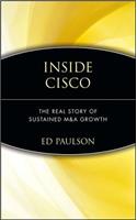 Inside Cisco: The Real Story of Sustained M&A Growth