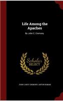 Life Among the Apaches