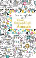 Creatively Calm: Colour, Search and Find: Animals