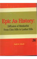 Epic As History : Diffusion Of Ramkatha From chin Hills To LUshai Hills