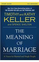 Meaning of Marriage Study Guide