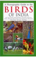 A Photographic Guide To The Birds Of India: And The Indian Subcontinent, Including Pakistan, Nepal, Bhutan, Bangladesh, Sri Lanka, And The Maldives