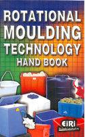 Rotational Moulding Technology Hand Book