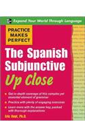 Practice Makes Perfect: The Spanish Subjunctive Up Close