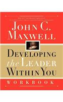 Developing the Leader Within You Workbook