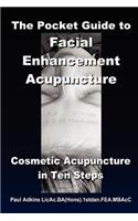 Pocket Guide to Facial Enhancement Acupuncture