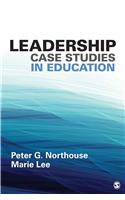 Leadership Case Studies in Education