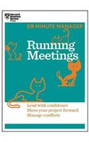 Running Meetings (HBR 20-Minute Manager Series)