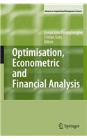 Optimisation, Econometric and Financial Analysis