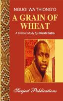 NGUGI WA THIONG'O: A GRAIN OF WHEAT