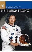 Neil Armstrong (Know About Series)