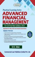 Practical Learning Series Advanced Financial Management for CA Final New Syllabus 2023