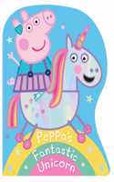 Peppa Pig: Peppa's Fantastic Unicorn Shaped Board Book