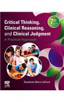 Critical Thinking, Clinical Reasoning, and Clinical Judgment