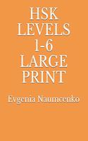 Hsk Levels 1-6 Large Print