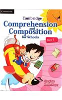 Cambridge Comprehension And Composition For Schools - Book 1