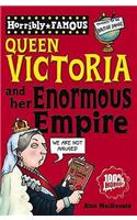 Queen Victoria and Her Enormous Empire