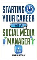 Starting Your Career as a Social Media Manager