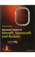 Advanced Control Of Aircraft Spacecraft And Rockets (Pb 2016)