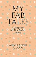 My Fab Tales: A Glimpse of my Tiny Perfect World