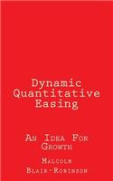 Dynamic Quantitative Easing