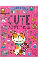 Search and Find: Cute Activity Book