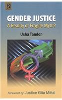 Gender Justice: A Reality or Fragile Myth?