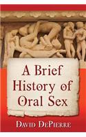 Brief History of Oral Sex