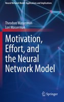 Motivation, Effort, and the Neural Network Model