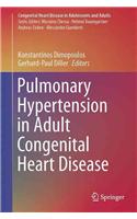 Pulmonary Hypertension in Adult Congenital Heart Disease