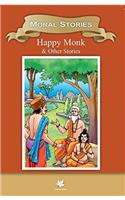 Moral Stories Happy Monk & Other Stories (Classic Indian Tales)