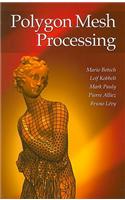 Polygon Mesh Processing