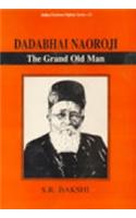 Dadabhai Naoroji: The Grand Old Man