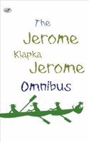 The Jerome K Jerome Omnibus