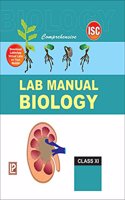 COMPREHENSIVE LAB MANUAL BIOLOGY XI (ISC BOARD)