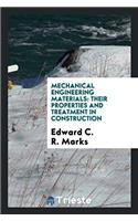 Mechanical Engineering Materials: Their Properties and Treatment in Construction