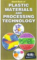 Hand Book of Plastic Materials and Processing Technology