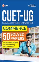 Career Launcher NTA CUET-UG 2023-24 : Commerce - 50 Solved Papers - (18 Accountancy /14 Business Studies /18 Economics)