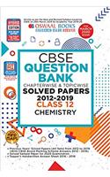 Oswaal Cbse Question Bank Class 12 Chemistry Chapterwise & Topicwise (For March 2020 Exam)