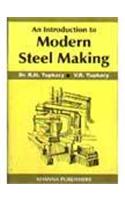 An Introduction To Modern Steel Making