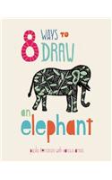 8 Ways to draw an Elephant - PB