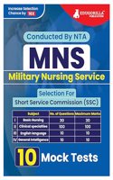 MNS : Military Nursing Services for Short Service Commission (SSC) - 10 Practice Mock Tests (1500 Solved Questions) with Free Access to Online Tests