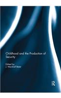 Childhood and the Production of Security