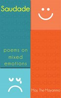 Saudade Poems on mixed emotions