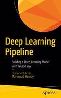 Deep Learning Pipeline:Building a Deep Learning Model with TensorFlow