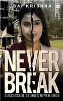 Never Break