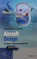 Aircraft Design A Systems Engineering Approach