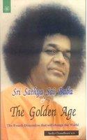 Sri Sathya Sai Baba & The Golden Age