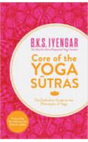 Core of the Yoga Sutras